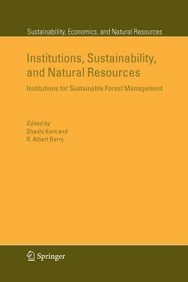 Institutions, Sustainability, and Natural Resources: Institutions for Sustainable Forest Management - cover