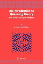 An Introduction to Queueing Theory: and Matrix-Analytic Methods