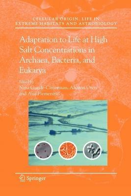 Adaptation to Life at High Salt Concentrations in Archaea, Bacteria, and Eukarya - cover