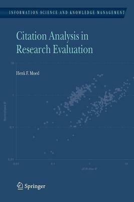 Citation Analysis in Research Evaluation - Henk F. Moed - cover