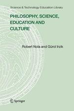 Philosophy, Science, Education and Culture