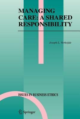 Managing Care: A Shared Responsibility - Joseph L. Verheijde - cover