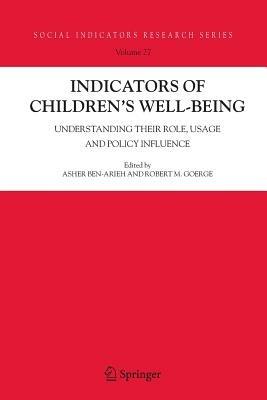 Indicators of Children's Well-Being: Understanding Their Role, Usage and Policy Influence - cover