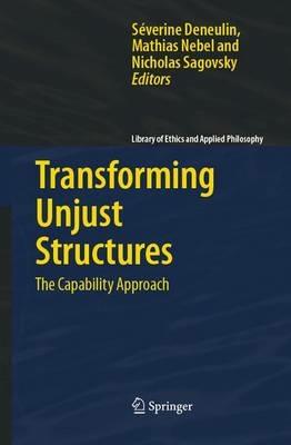 Transforming Unjust Structures: The Capability Approach - cover