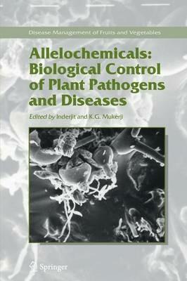 Allelochemicals: Biological Control of Plant Pathogens and Diseases - cover