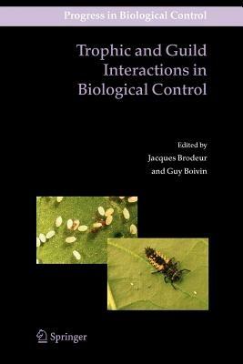 Trophic and Guild Interactions in Biological Control - cover