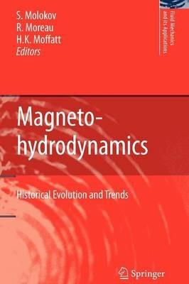 Magnetohydrodynamics: Historical Evolution and Trends - cover