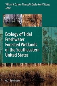 Ecology of Tidal Freshwater Forested Wetlands of the Southeastern United States - cover