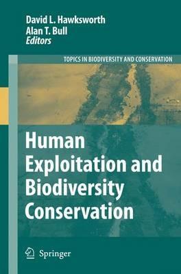 Human Exploitation and Biodiversity Conservation - cover