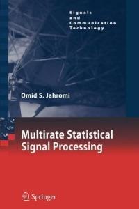 Multirate Statistical Signal Processing - Omid S. Jahromi - cover