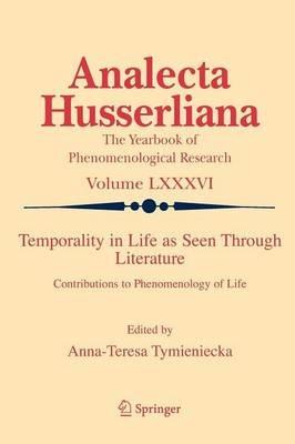 Temporality in Life As Seen Through Literature: Contributions to Phenomenology of Life - cover