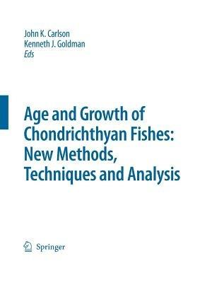 Special Issue: Age and Growth of Chondrichthyan Fishes: New Methods, Techniques and Analysis - cover