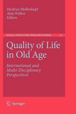 Quality of Life in Old Age: International and Multi-Disciplinary Perspectives - cover