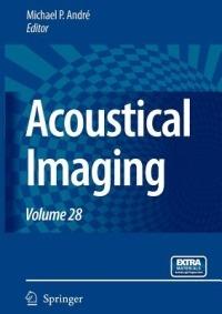 Acoustical Imaging: Volume 28 - cover