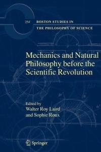Mechanics and Natural Philosophy before the Scientific Revolution - cover