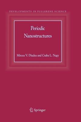 Periodic Nanostructures - Mircea V. Diudea,Csaba L. Nagy - cover