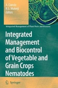 Integrated Management and Biocontrol of Vegetable and Grain Crops Nematodes - cover