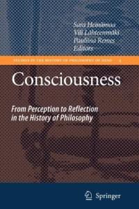 Consciousness: From Perception to Reflection in the History of Philosophy - cover