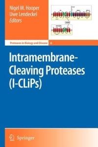 Intramembrane-Cleaving Proteases (I-CLiPs) - cover