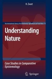 Understanding Nature: Case Studies in Comparative Epistemology - Hub Zwart - cover