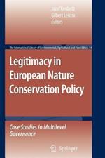 Legitimacy in European Nature Conservation Policy: Case Studies in Multilevel Governance
