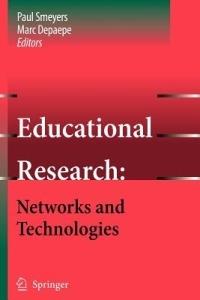 Educational Research: Networks and Technologies - cover