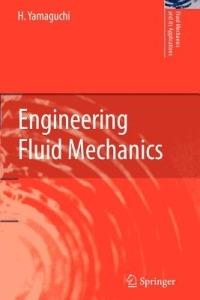 Engineering Fluid Mechanics - H. Yamaguchi - cover