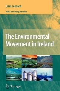 The Environmental Movement in Ireland - Liam Leonard - cover