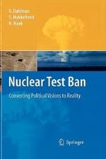 Nuclear Test Ban: Converting Political Visions to Reality