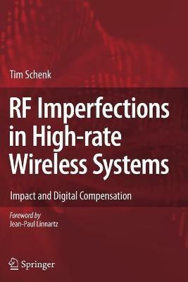 RF Imperfections in High-rate Wireless Systems: Impact and Digital Compensation - Tim Schenk - cover