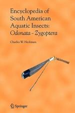 Encyclopedia of South American Aquatic Insects: Odonata - Zygoptera: Illustrated Keys to Known Families, Genera, and Species in South America