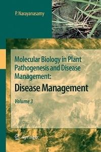 Molecular Biology in Plant Pathogenesis and Disease Management:: Disease Development, Volume 2 - P. Narayanasamy - cover