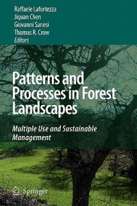 Patterns and Processes in Forest Landscapes: Multiple Use and Sustainable Management - cover