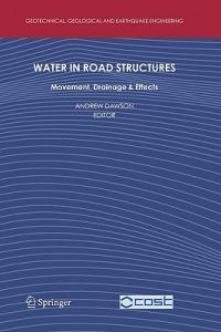 Water in Road Structures: Movement, Drainage & Effects - cover