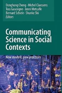 Communicating Science in Social Contexts: New models, new practices - cover