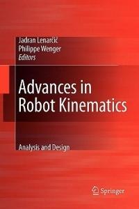 Advances in Robot Kinematics: Analysis and Design - cover