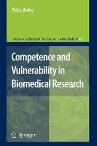 Competence and Vulnerability in Biomedical Research - Philip Bielby - cover