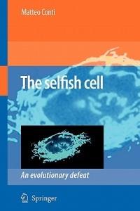 The Selfish Cell: An Evolutionary Defeat - Matteo Conti - cover