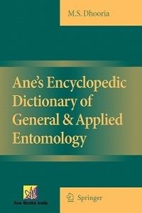 Ane's Encyclopedic Dictionary of General & Applied Entomology - Manjit S Dhooria - cover