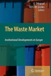 The Waste Market: Institutional Developments in Europe - cover