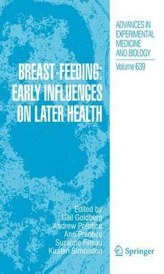 Breast-Feeding: Early Influences on Later Health - cover