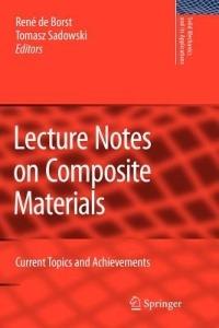Lecture Notes on Composite Materials: Current Topics and Achievements - cover