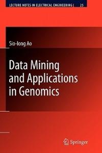 Data Mining and Applications in Genomics - Sio-Iong Ao - cover