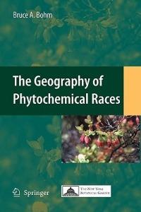 The Geography of Phytochemical Races - Bruce A. Bohm - cover