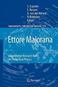 Ettore Majorana: Unpublished Research Notes on Theoretical Physics - cover