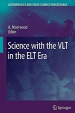 Science with the VLT in the ELT Era