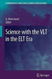 Science with the VLT in the ELT Era - cover