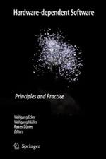 Hardware-dependent Software: Principles and Practice