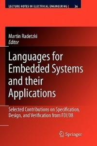 Languages for Embedded Systems and their Applications: Selected Contributions on Specification, Design, and Verification from FDL'08 - cover