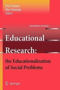 Educational Research: the Educationalization of Social Problems - Paul Smeyers - cover